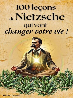 cover image of 100 Leçons de Nietzsche Qui Vont Changer Votre Vie